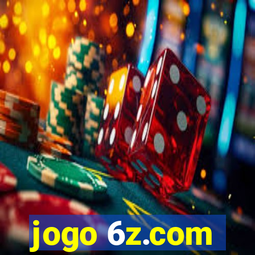 jogo 6z.com